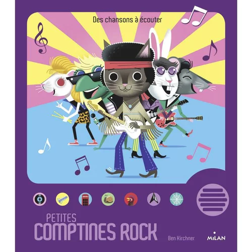 Petites Comptines Rock Contes et Comptines à Écouter 2 à 4 ans Éditions Milan