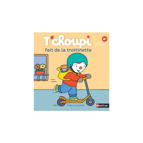 Le livre " T'choupi fait de la trottinette " aux Éditions Nathan