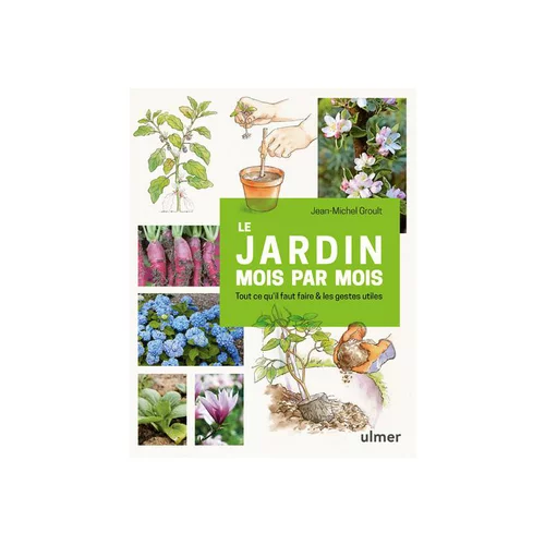 Livre Le jardin mois par mois aux Éditions Ulmer - 158 pages