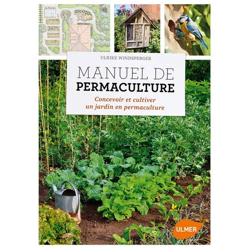 Manuel de Permaculture 176 pages Éditions Eugen ULMER