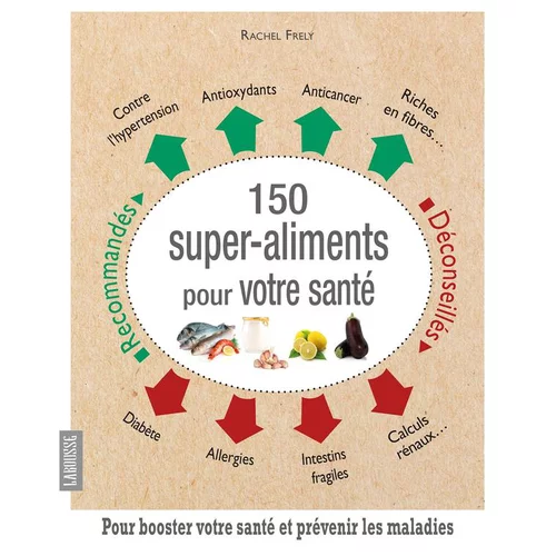 150 Super aliments pour votre santé