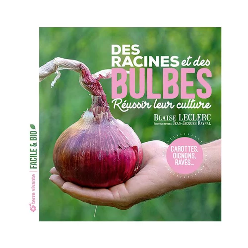 Livre " Des racines et des bulbes " aux Éditions Terre vivante