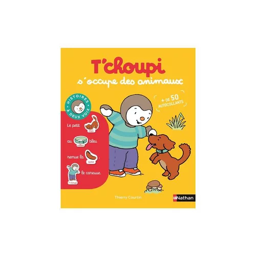 Le livre " T'choupi s'occupe des animaux " aux Éditions Nathan