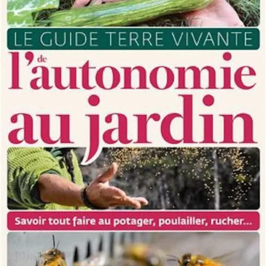Livre - Guide Terre Vivante de l'autonomie au jardin