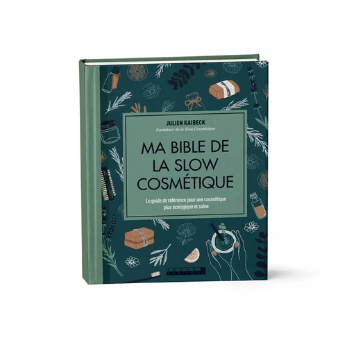Livre " Ma bible de la slow cosmétique " aux Éditions Leducs