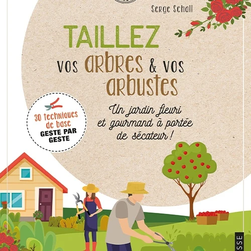 Taillez vos arbres et vos arbustes