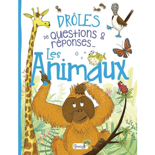 Drôles de questions - Les animaux. Editions Grenouille