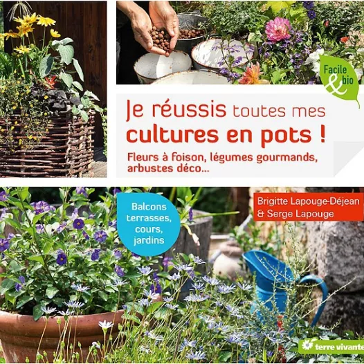 Livre - Je réussis toutes mes cultrures en pots !