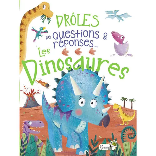 Drôles de question - Les dinosaures. Editions Grenouille