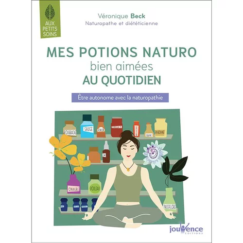 Livre "Mes potions naturo bien-aimées du quotidien " aux Éditions Jouvence