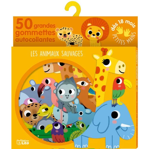 Les Animaux Sauvages Gommettes Petites Mains 18 mois Éditions Lito