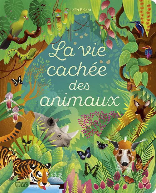 Livre La vie cachée des animaux aux Éditions Lito - Dès 3 ans - 14 pages