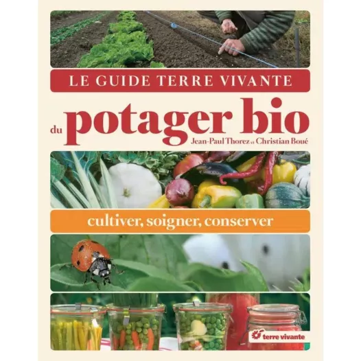 Livre - Le Guide Terre Vivante du Potager Bio
