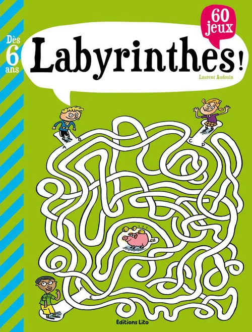 Mon Grand Livre de Jeux Labyrinthes ! 6 ans Éditions Lito