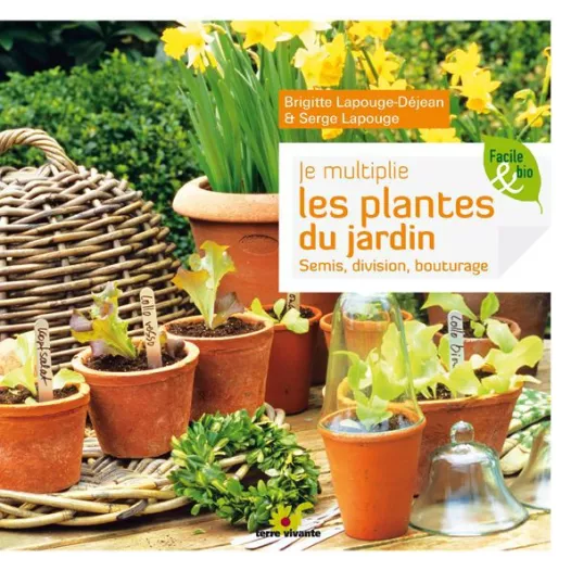 Livre - je multiplie les plantes du jardin