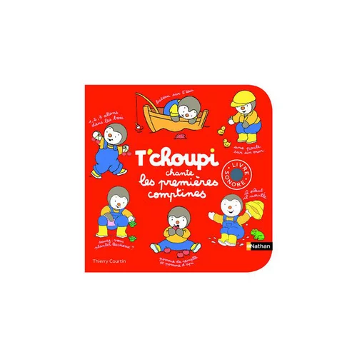 Le livre " T'choupi chante les premieres comptines " aux Éditions Nathan