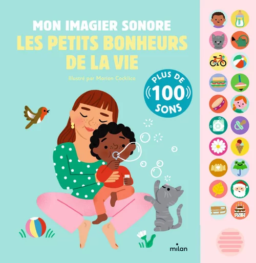 Livre Mon imagier sonore - Les petits bonheurs de la vie aux Éditions Milan - 24 pages