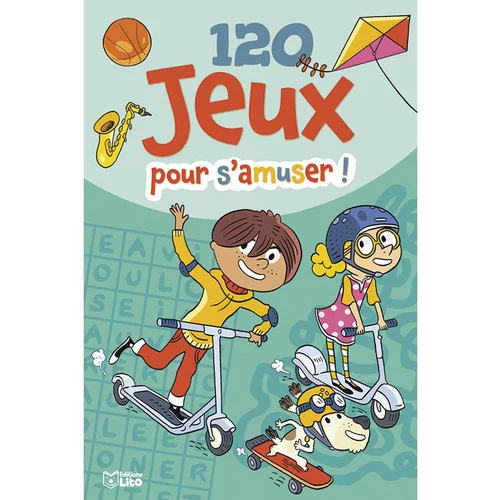 Livre "120 jeux pour s'amuser", Ed LITO