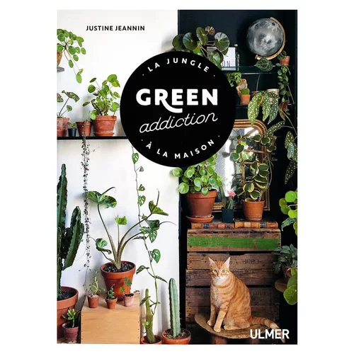 Green Addiction 144 pages Éditions Eugen ULMER