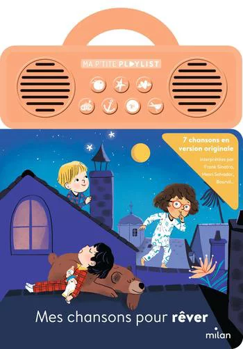 Livre sonore Ma p'tite playslist Mes chansons pour rêver - 16 pages