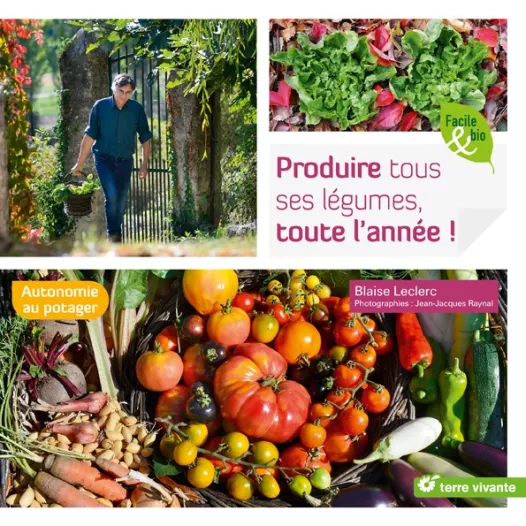 Livre - Produire tous ses légumes toute l'année