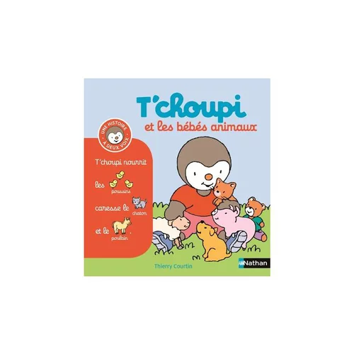 Le livre " T'choupi et les bebes animaux " aux Éditions Nathan