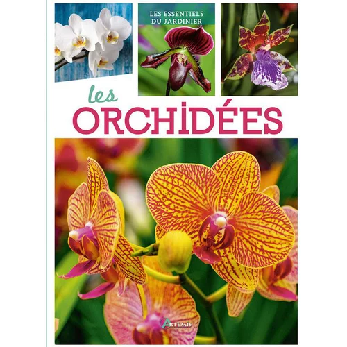 Les orchidées. Editions Artemis